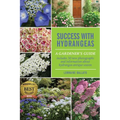Success With Hydrangeas: A Gardener's Guide
