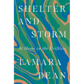 Shelter and Storm: At Home in the Driftless