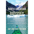 North American Odyssey: 12,000 Miles Across the Continent by Kayak, Canoe, and Dogsled