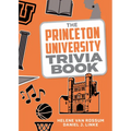 The Princeton University Trivia Book